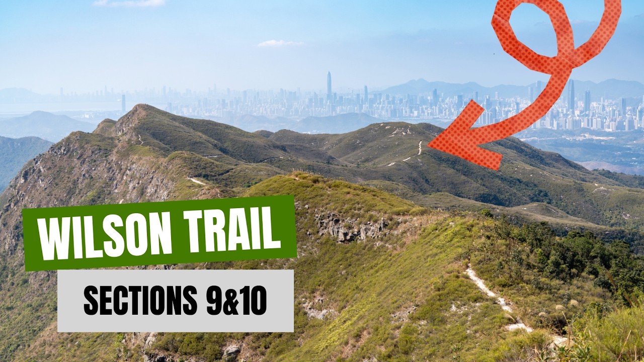 Sections 9 & 10 | Wilson Trail