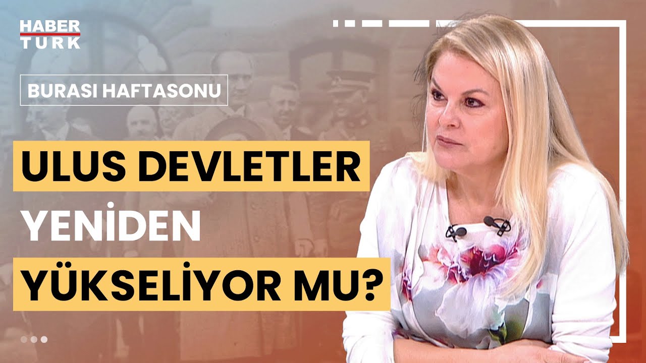 Dünyada yükselen siyasi akımlar neler? Deniz Ülke Arıboğan yanıtladı