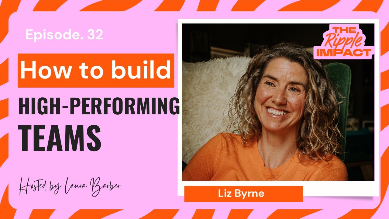 The Other 67: Liz Byrne on Leadership, Confidence & the Invisible Graft Behind Successful Teams