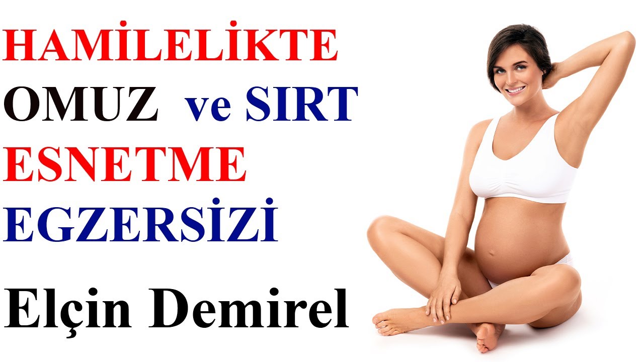 Hamilelikte Omuz ve Sırt Esnetme Egzersizi