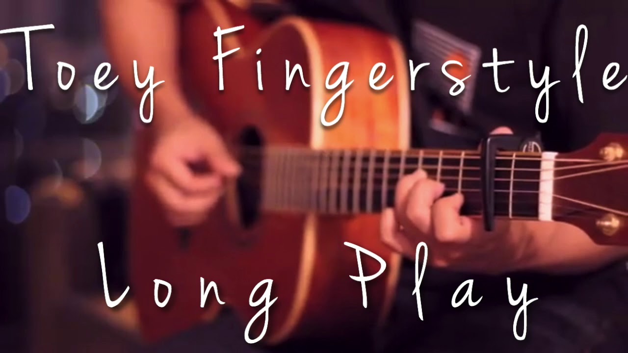 รวมเพลงบรรเลงกีตาร์เพลงฮิตฟังกันยาวๆ Fingerstyle Guitar Long Play