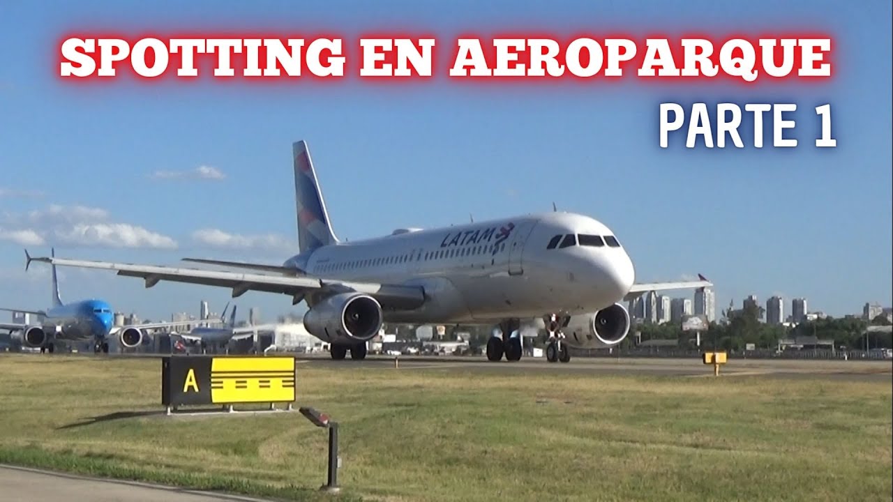 Tarde de spotting en Aeroparque - Parte 1