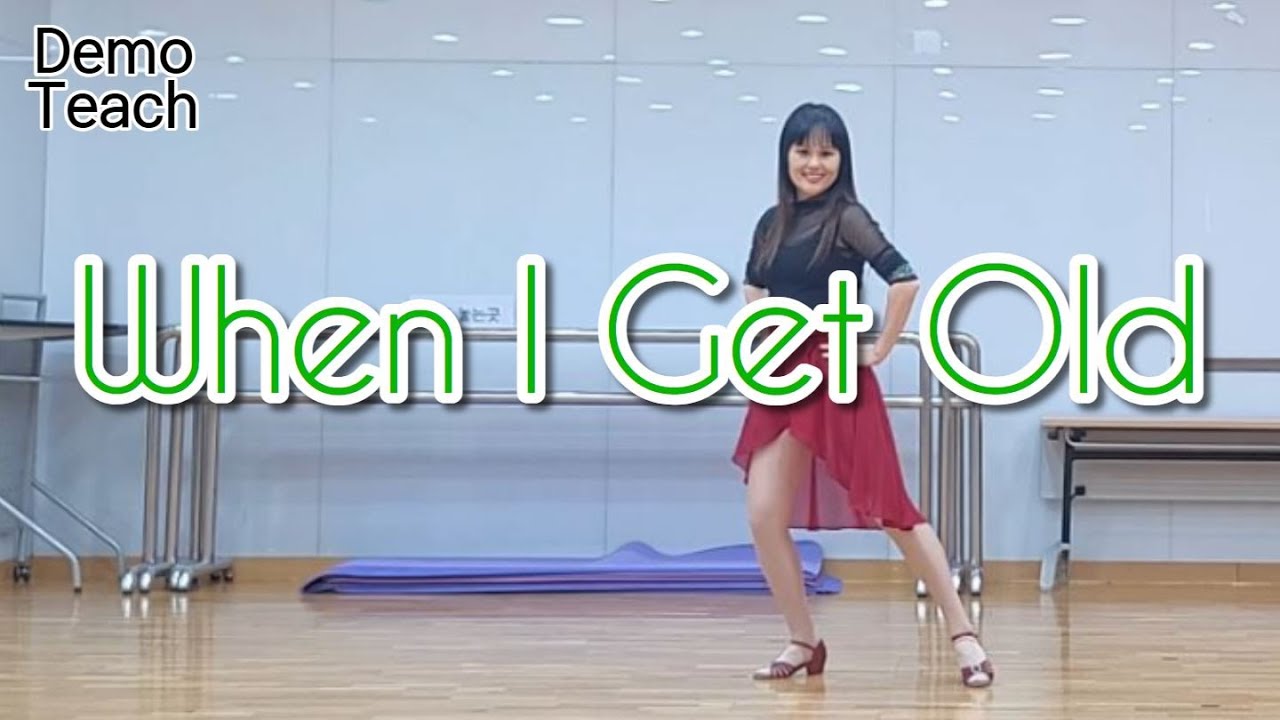 When I Get Old – Linedance (Demo&Teach)/When I Get Old by Christopher & CHUNG HA
