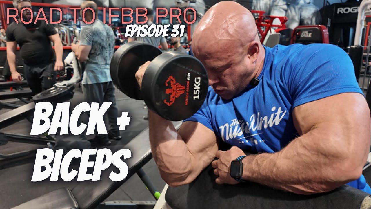 ROAD TO IFBB PRO EP31 - BACK + BICEPS