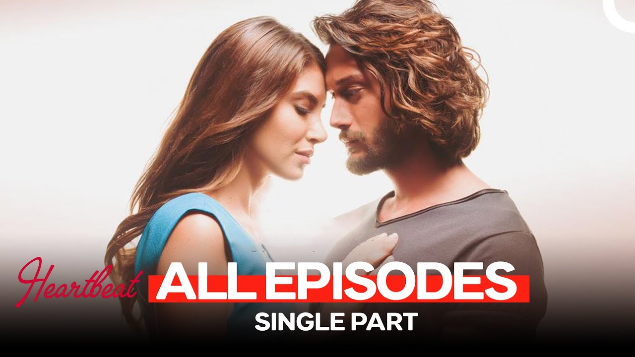 Heartbeat All Episodes (Dubbing English)