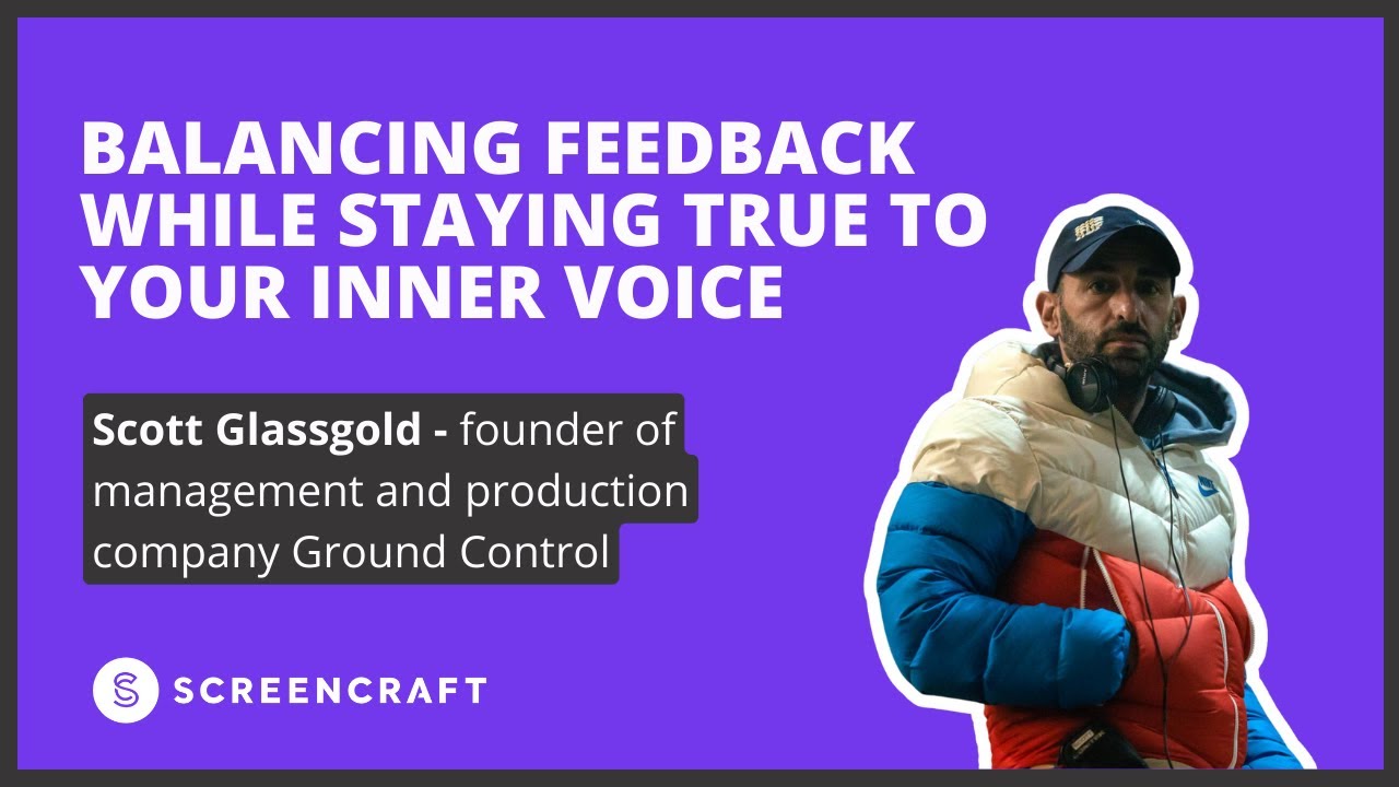 Balancing Feedback While Staying True to Your Inner Voice - Q&A with Scott Glassgold, Ground Control