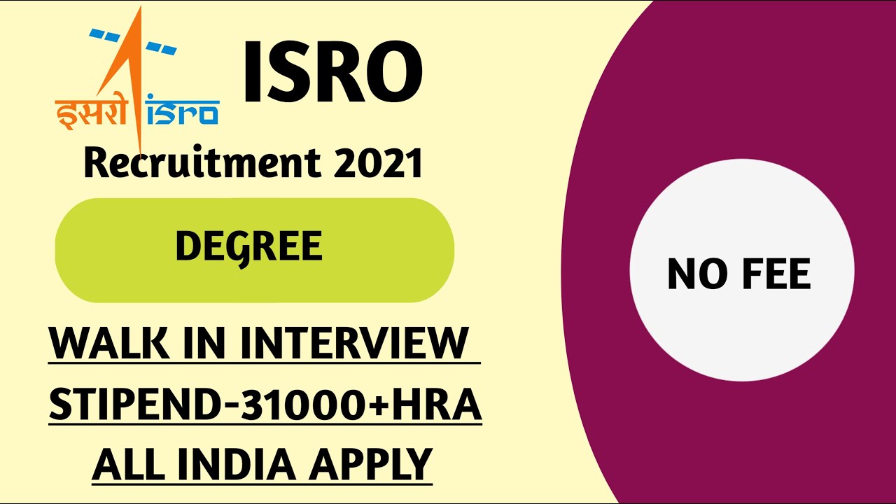 ISRO RECRUITMENT 2021 | ISRO VACANCY 2021 | ISRO VACANCY 2021 OFFLINE FORM
