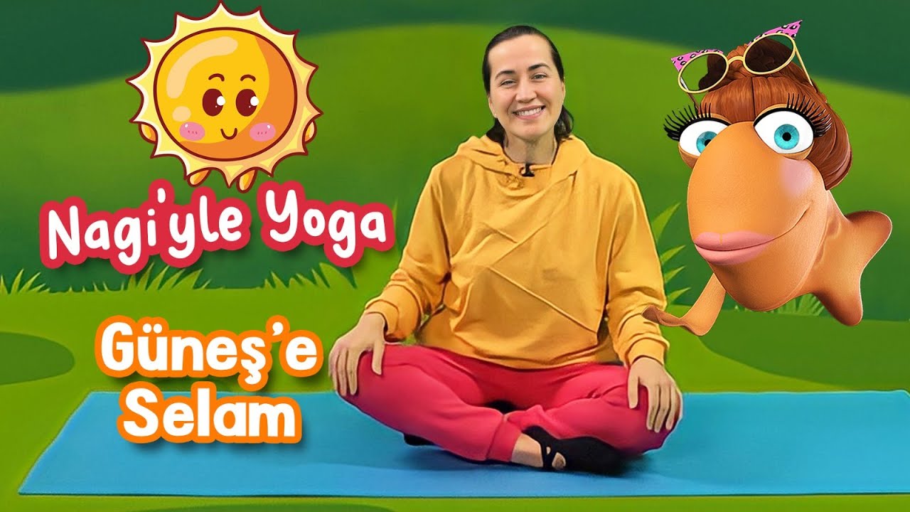 NAGİ İLE ÇOCUK YOGASI | GÜNEŞ'E SELAM