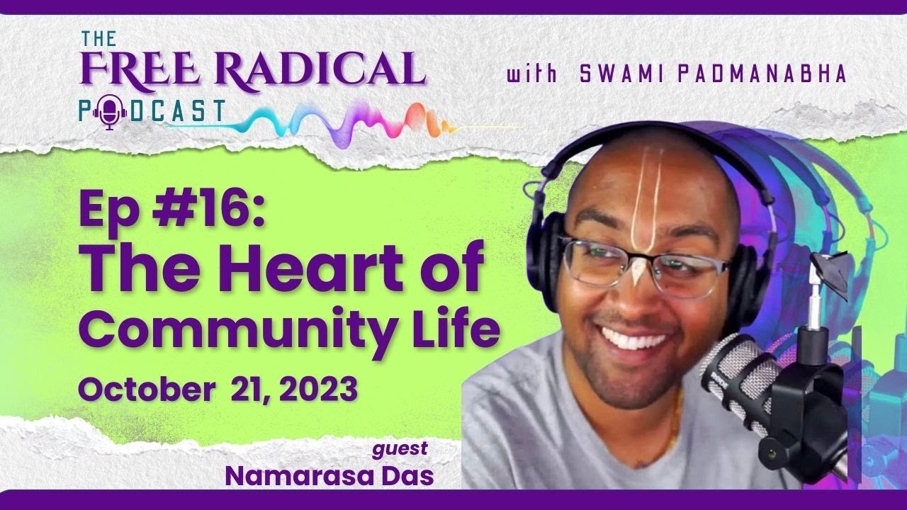 The Free Radical Podcast #16 | The Heart of Community Life | feat. Namarasa