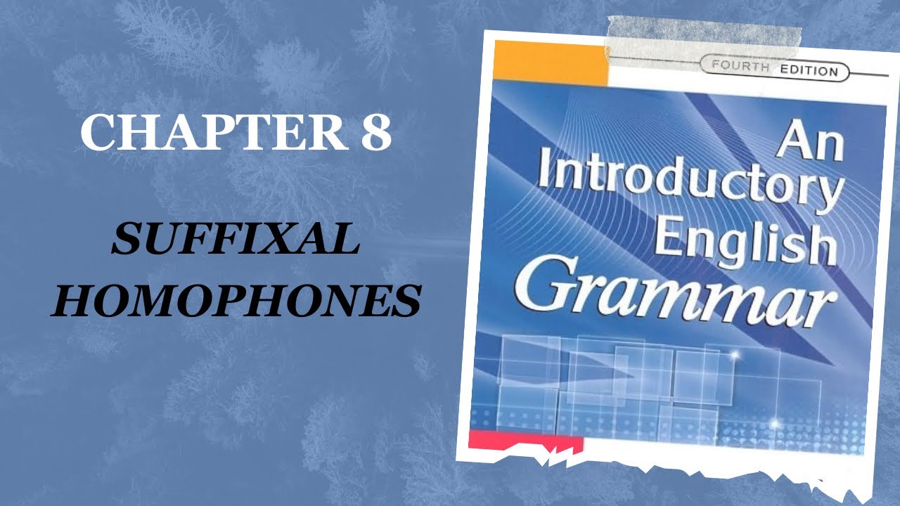 Grammar | Second Stage | Chapter 8 | Suffixal homophones