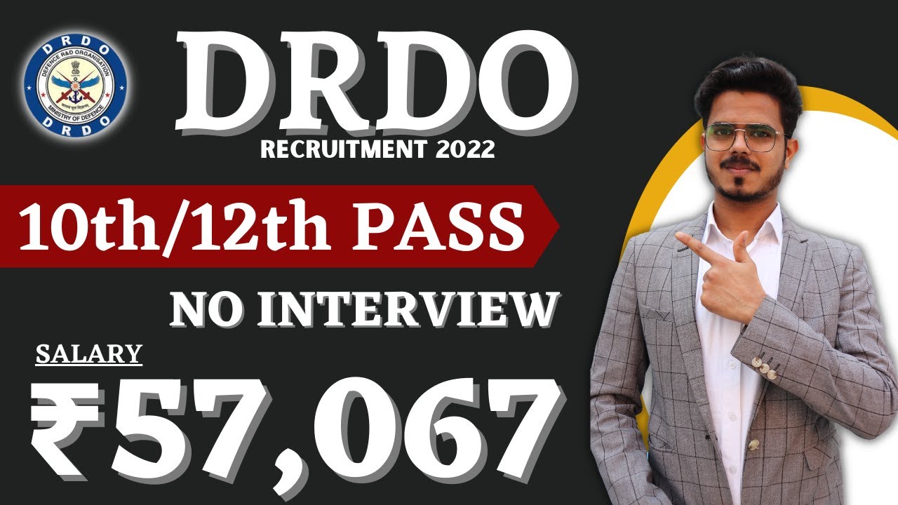 10th and 12th Pass | No Interview | Freshers | DRDO Recruitment 2022 | Latest Jobs 2022