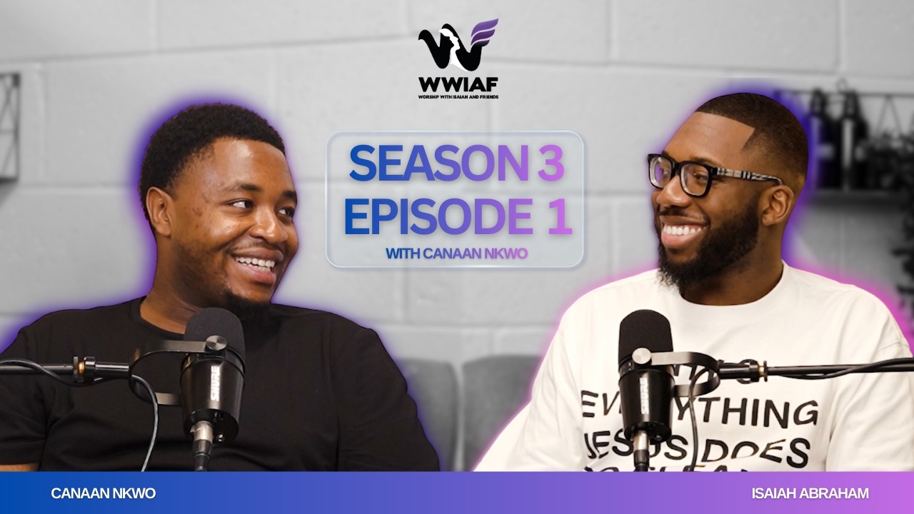 WWIAF: Season 3 Episode 1 ft. Canaan Nkwo