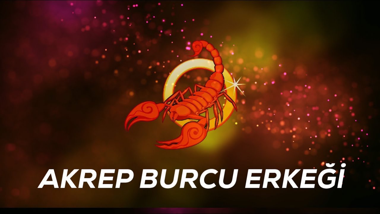 Akrep Burcu Erkek Özellikleri | TRENDASTRO