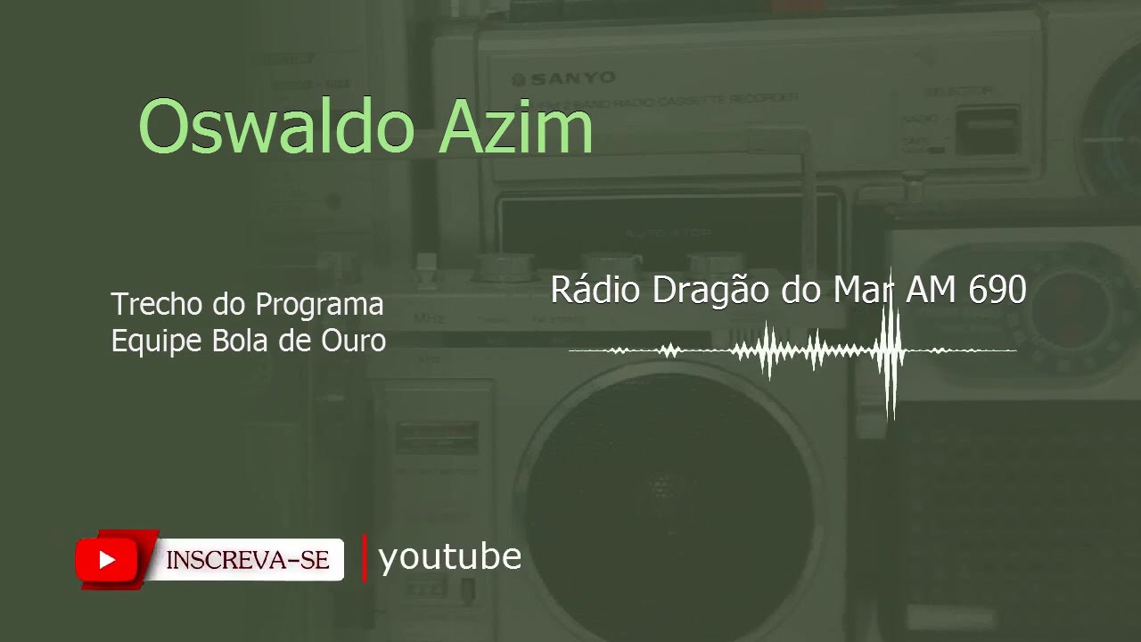 Osvaldo Azim na Rádio Dragão do Mar AM 690 - Ano 1997