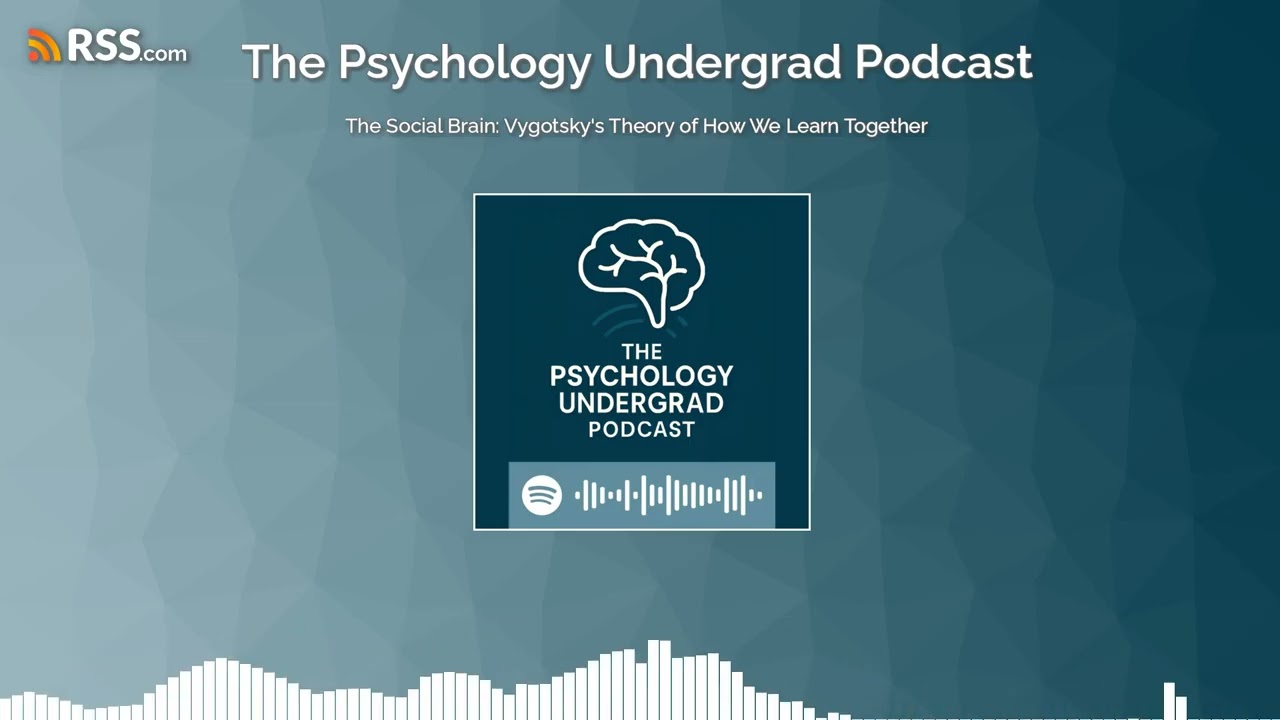 The Social Brain: Vygotsky's Theory of How We Learn Together