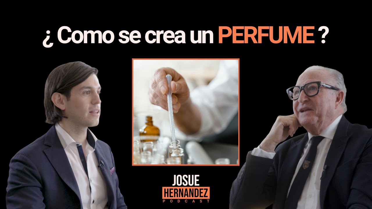 Maestro perfumista explica el proceso de creación de un perfume | Josué Hernandez Podcast Clip