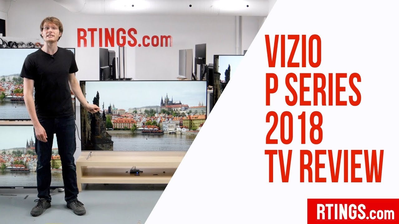 Vizio P Series 2018 Review - RTINGS.com
