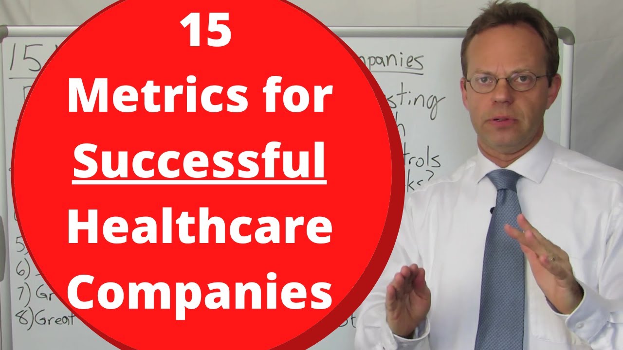 15 Metrics for Successful Healthcare Companies