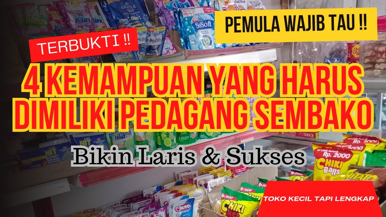 Kemampuan Yang Harus Dimiliki Pedagang Warung Sembako - Pemula Harus Tau !! - Warung Sembako