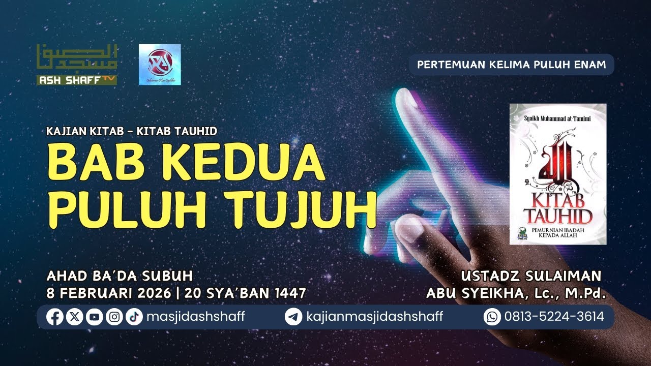 Kitab Tauhid - Pertemuan Kelima Puluh Enam | Ustadz Sulaiman Abu Syeikha, Lc., M.Pd.