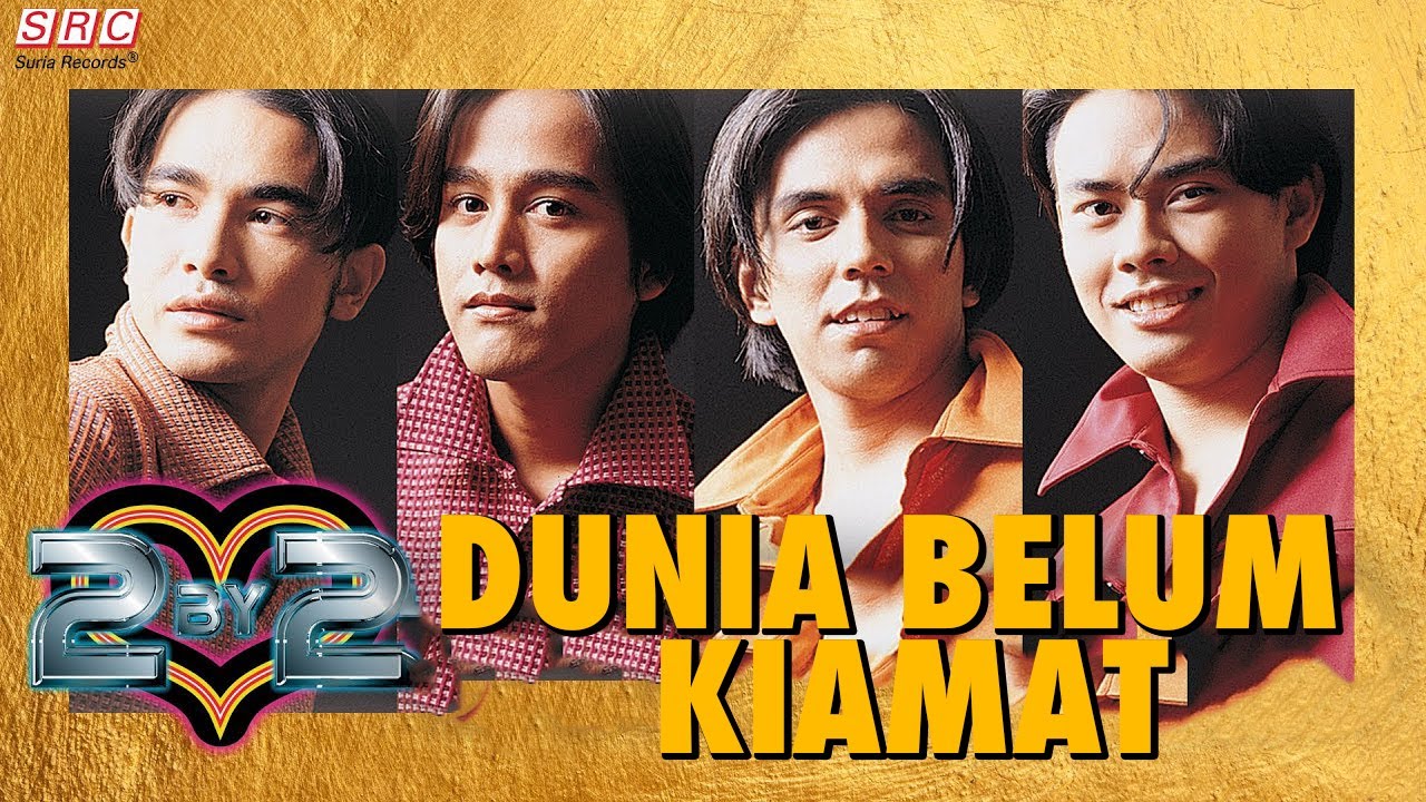 2BY2 - Dunia Belum Kiamat