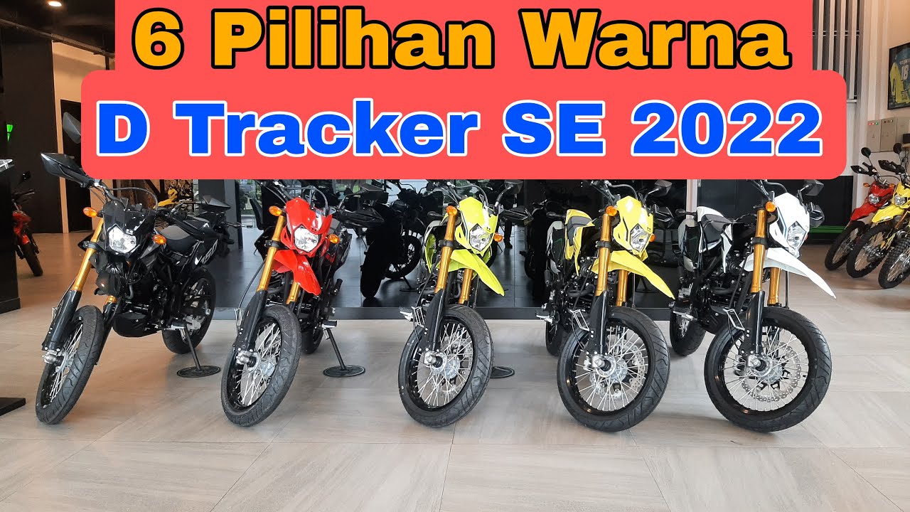 D Tracker 150 SE 2022 | Ini 6 Pilihan Warnanya Dan Harga Terbaru !
