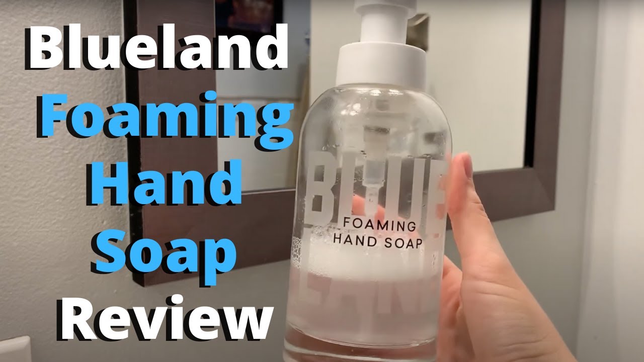 Blueland Foaming Hand Soap Review: Unbiased