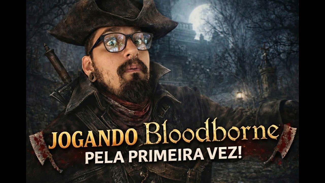 NINGUÉM GOSTA DE MIM NESSE JOGO! 😂 | Bloodborne #01 (Primeira Vez)