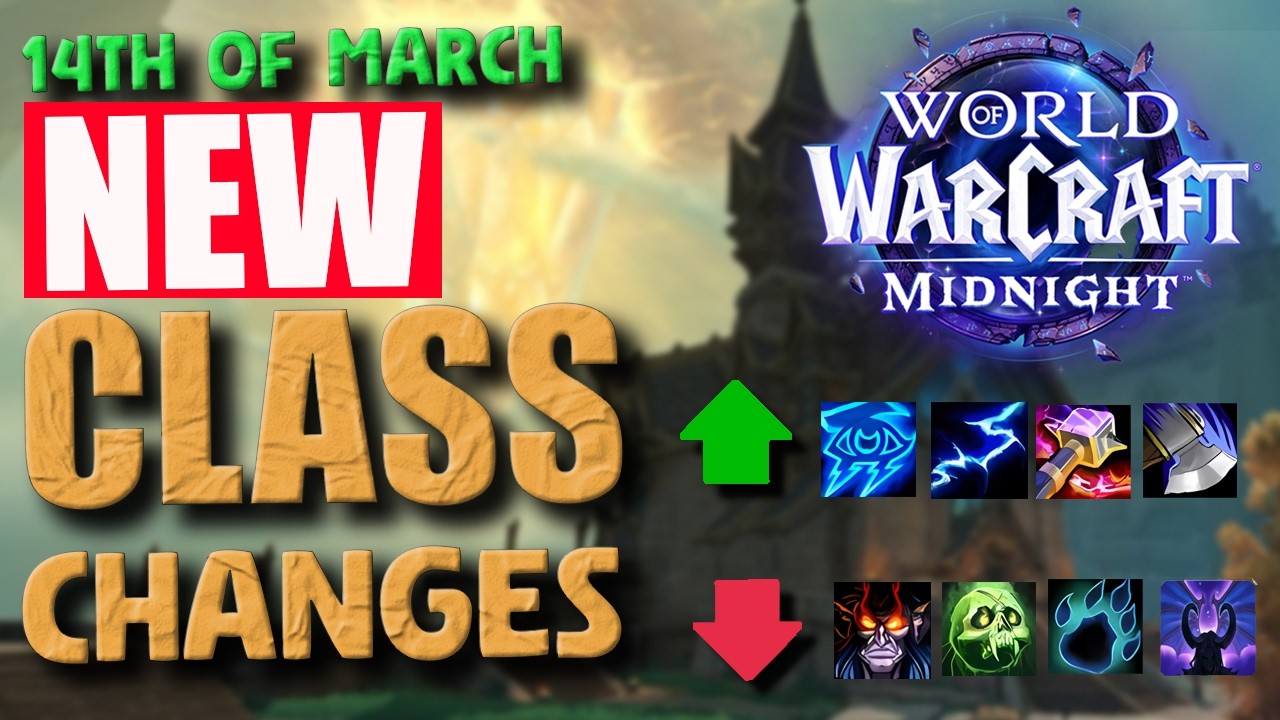 *NEW* Class Changes - HEROIC WEEK - Warriors, Shamans BUFFED, UHDK & Demo NERFED & More | Midnight