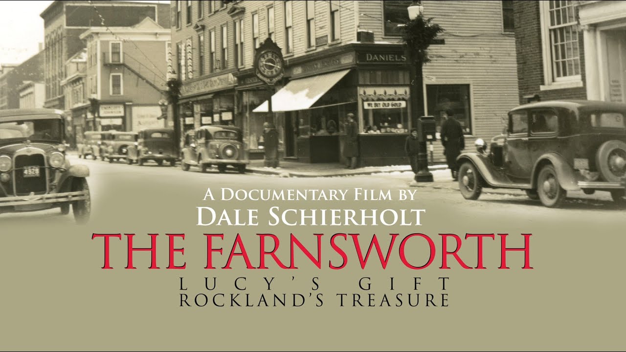 The Farnsworth: Lucy's Gift, Rockland's Treasure