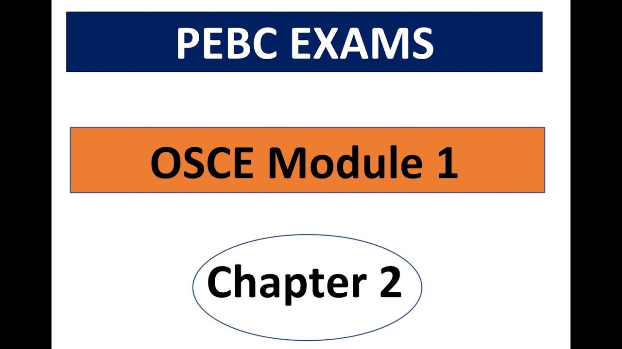 PEBC - OSCE - Module 1 - Chapter 2