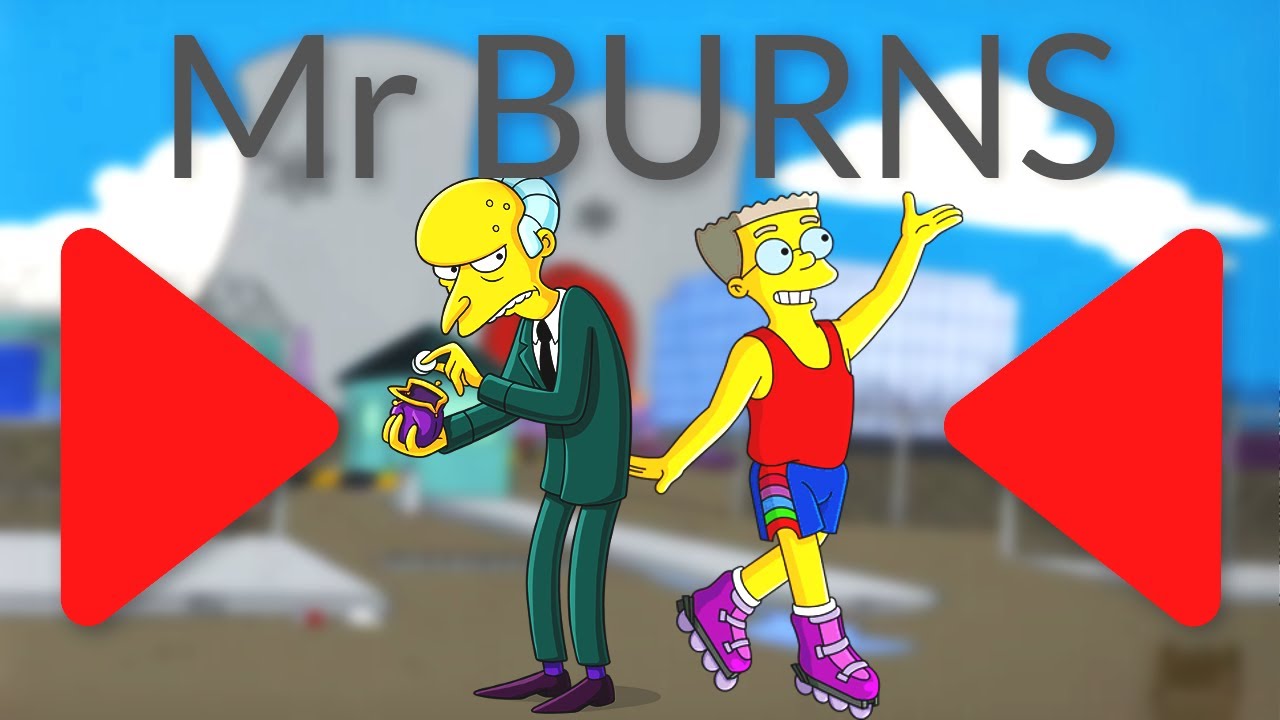Best of MR BURNS I