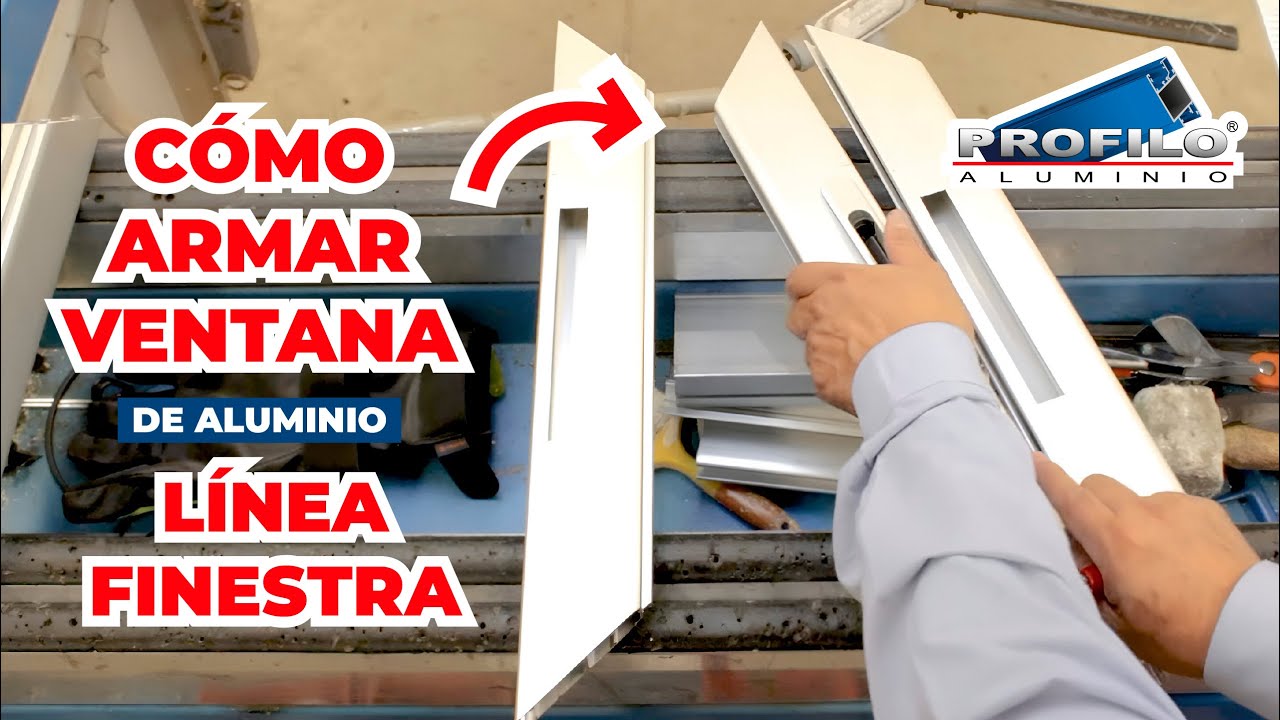 🪟 ¿𝗖𝗼́𝗺𝗼 𝗮𝗿𝗺𝗮𝗿 𝗩𝗲𝗻𝘁𝗮𝗻𝗮 𝗱𝗲 𝗔𝗹𝘂𝗺𝗶𝗻𝗶𝗼 𝗟𝗶́𝗻𝗲𝗮 𝗙𝗶𝗻𝗲𝘀𝘁𝗿𝗮❓ / Profilo Aluminio / Paso a Paso Aluminio