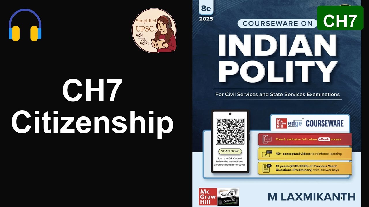 M. Laxmikanth Ch7 | CITIZENSHIP | Constitutional Provisions (Art. 5–11) & 1955 Act | #UPSC_Polity