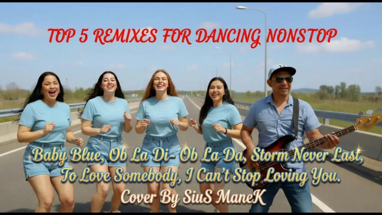 BABY BLUE and 4 More II TOP 5 DISCO REMIXES FOR DANCING NONSTOP II COVER BY SIUS MANEK