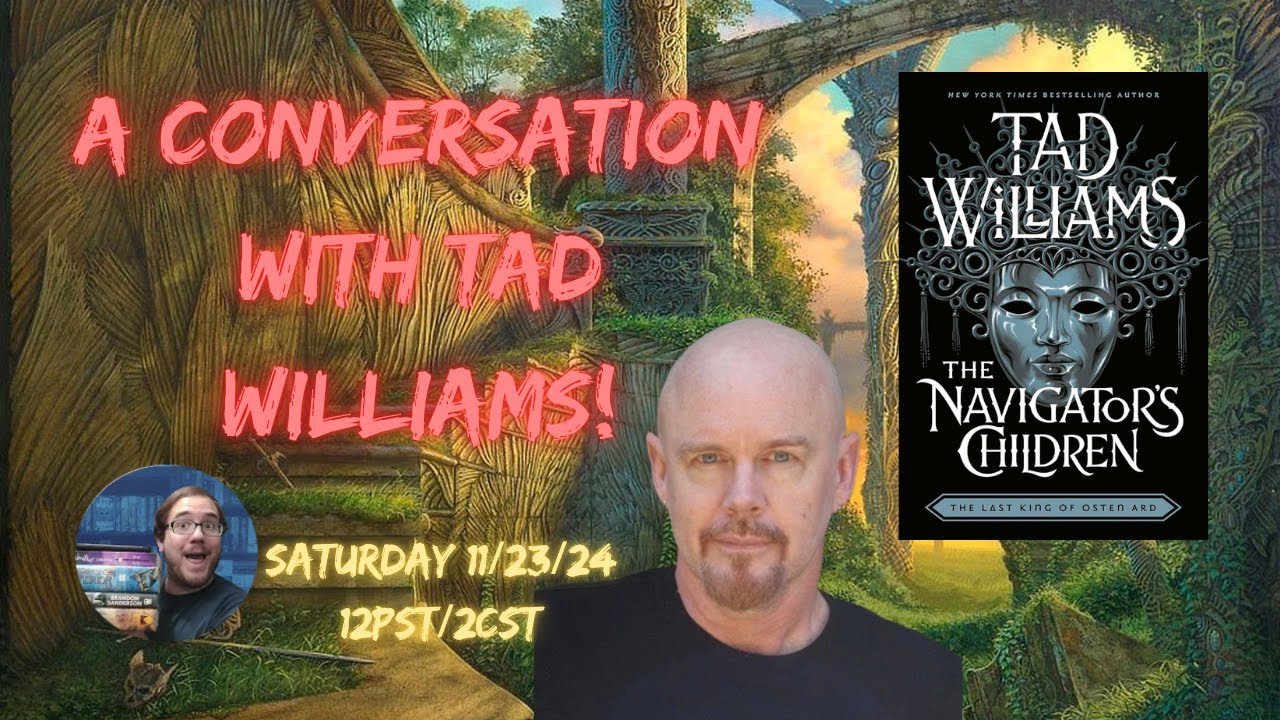 A Conversation With Tad Williams!