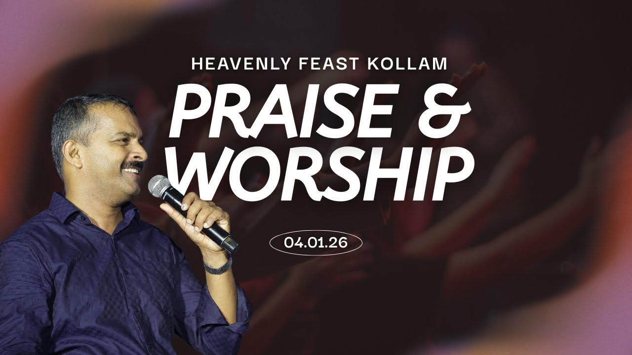 SUNDAY SERVICE | HEAVENLY FEAST KOLLAM 04-01-26
