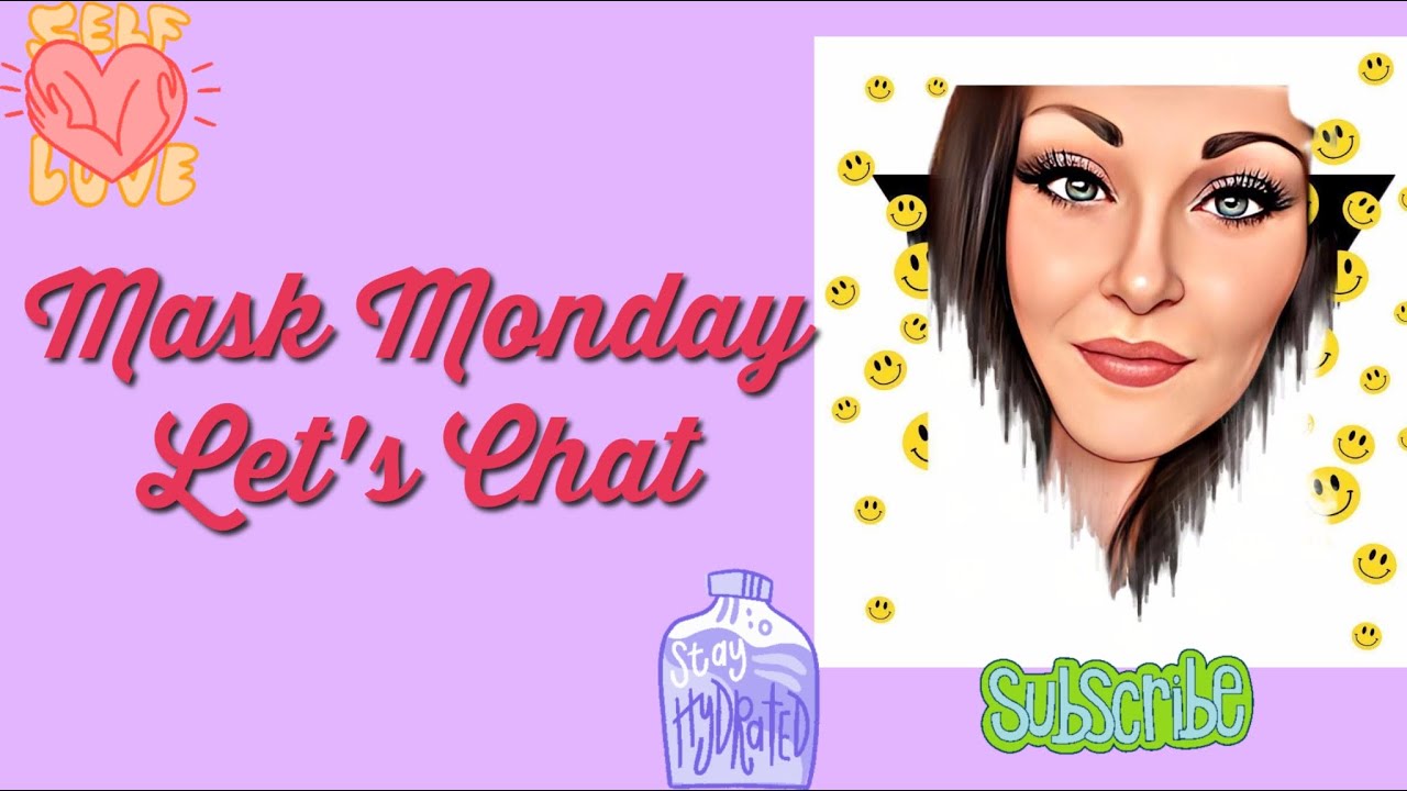 Mask Monday---Let's Chat