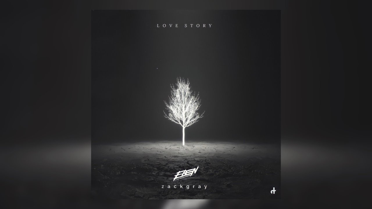 EBEN & Zack Gray - Love Story (Lyrics/CC) | Chill Music Pill
