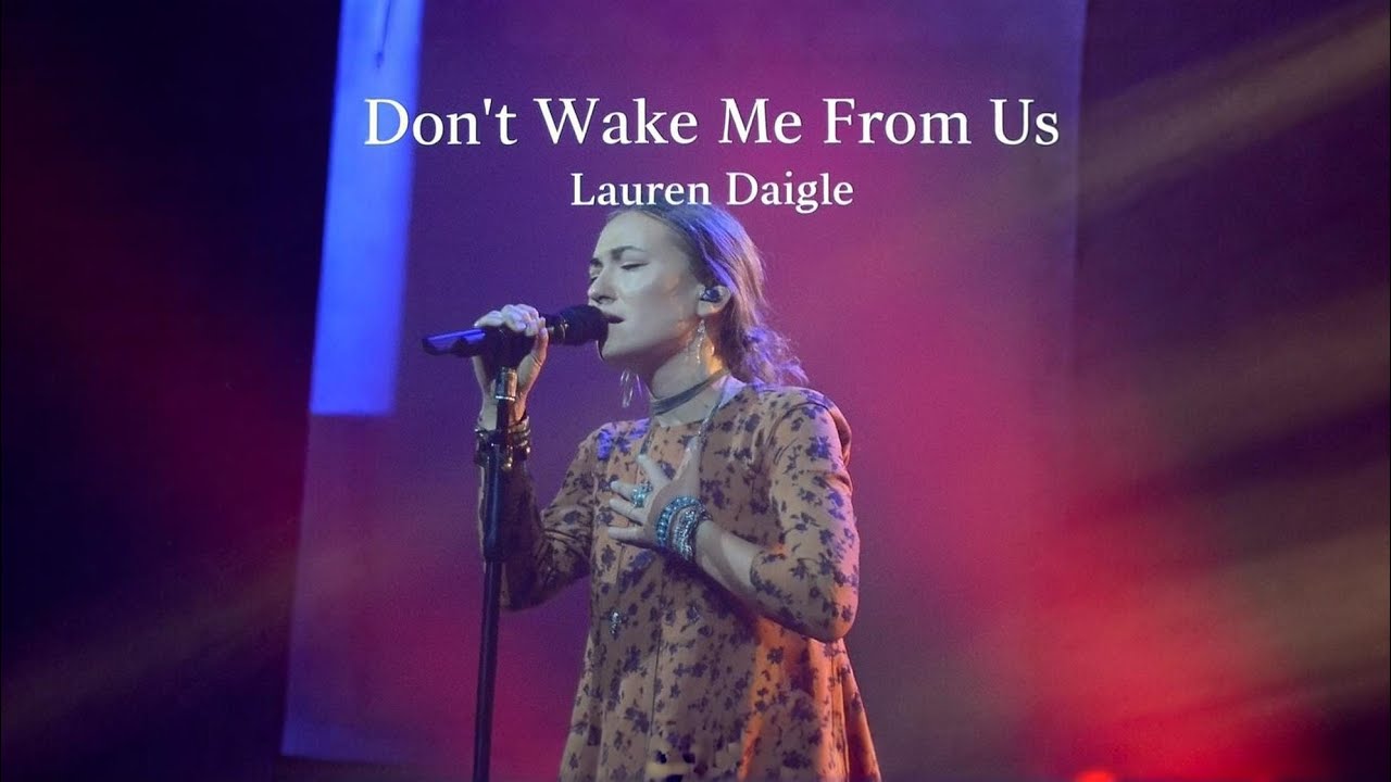 Don’t Wake Me From Us – Lauren Daigle Inspired Emotional Gospel Worship song (lyrics video)