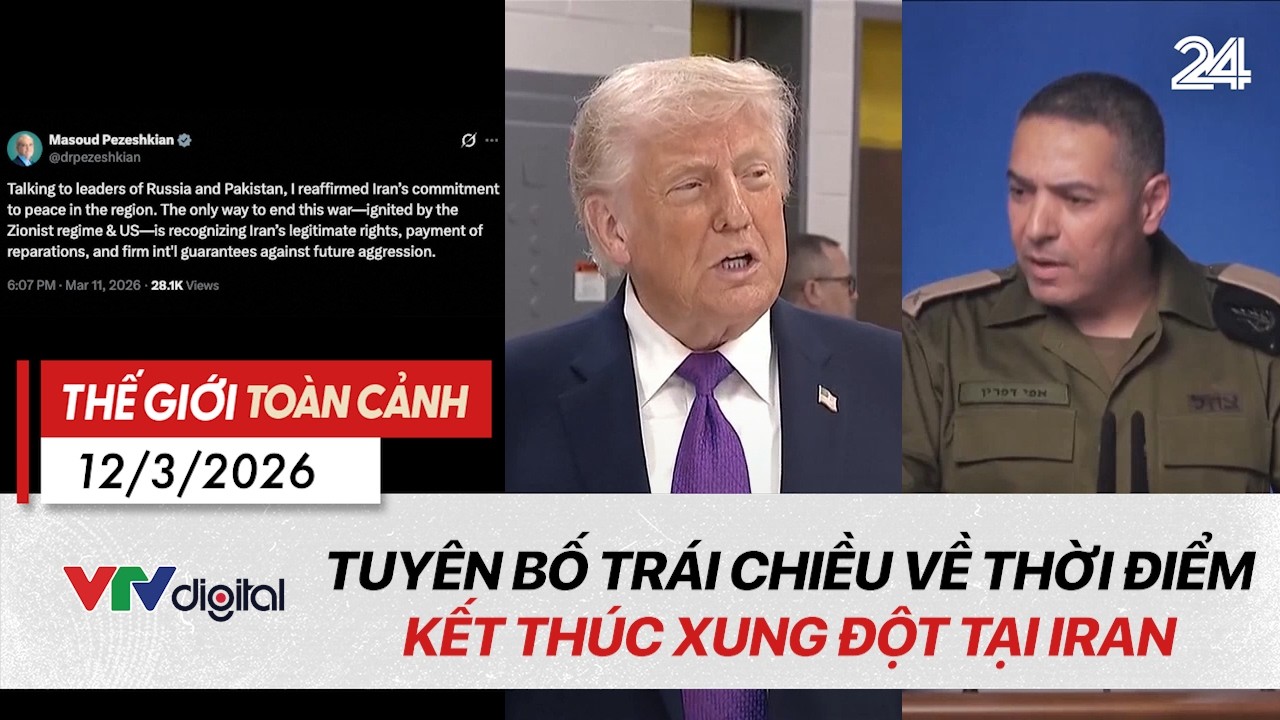 Thế giới toàn cảnh 12/3: Tuyên bố trái chiều về thời điểm kết thúc xung đột tại Iran | VTV24