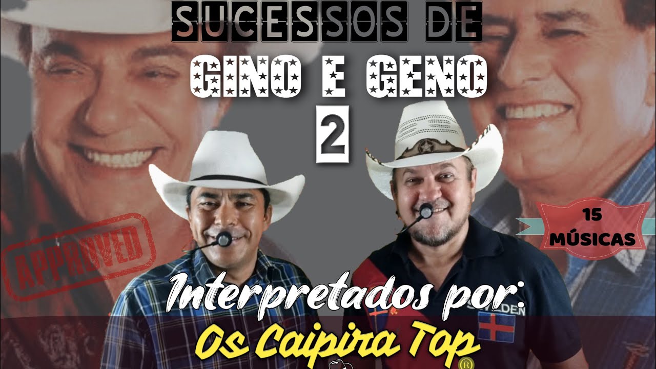 SUCESSOS DE GINO E GENO (Seleção 2) - OS CAIPIRA TOP (2021)
