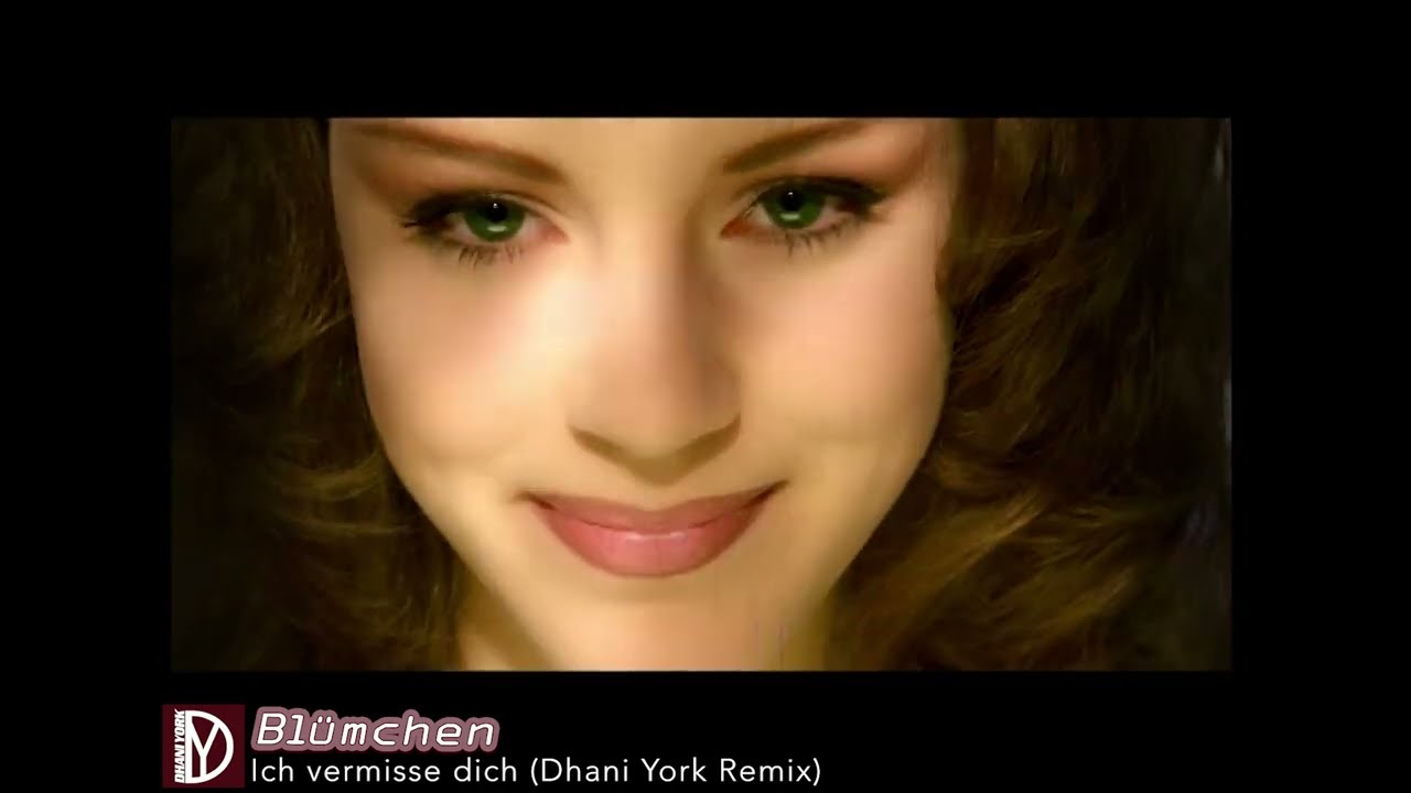 Blümchen - Ich vermisse dich (Dhani York Remix)