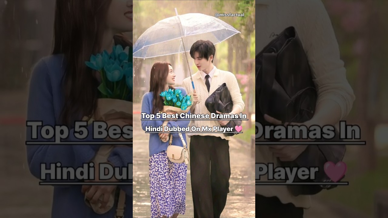 Top 5 New Chinese Dramas In Hindi Dubbed On Mx Player 🩷👍🏻#cdrama #drama #romance
