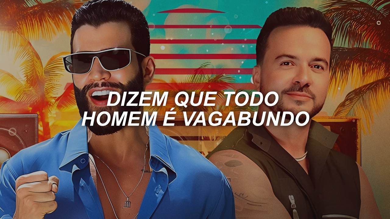 Gusttavo Lima, Luis Fonsi - Vagabundo (Letra)