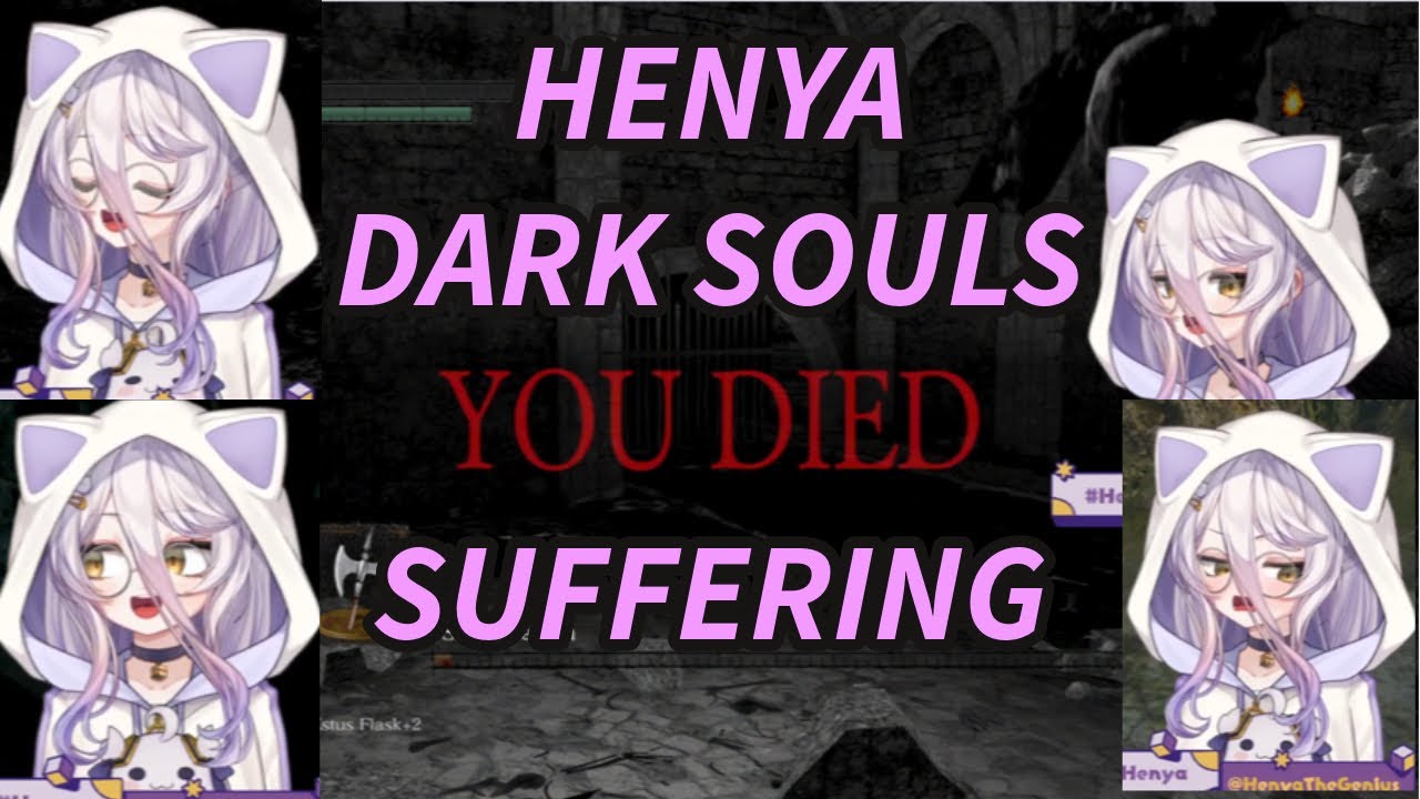 Henya suffering in Dark souls [Vshojo Clips / Collabs]