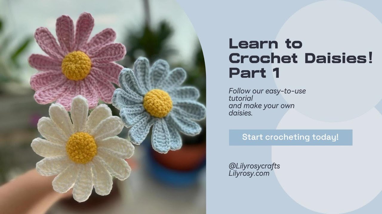 Lilyrosy crochet daisy flower free tutorial - part 1