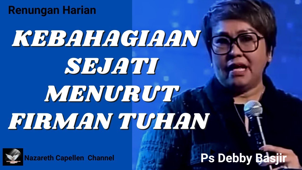 Kebahagiaan Yang Sejati ||Ps Debby Basjir ||Renungan Harian