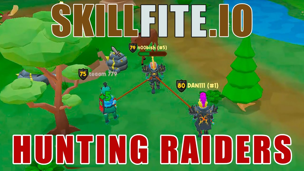 Skillfite.io: hunting raiders