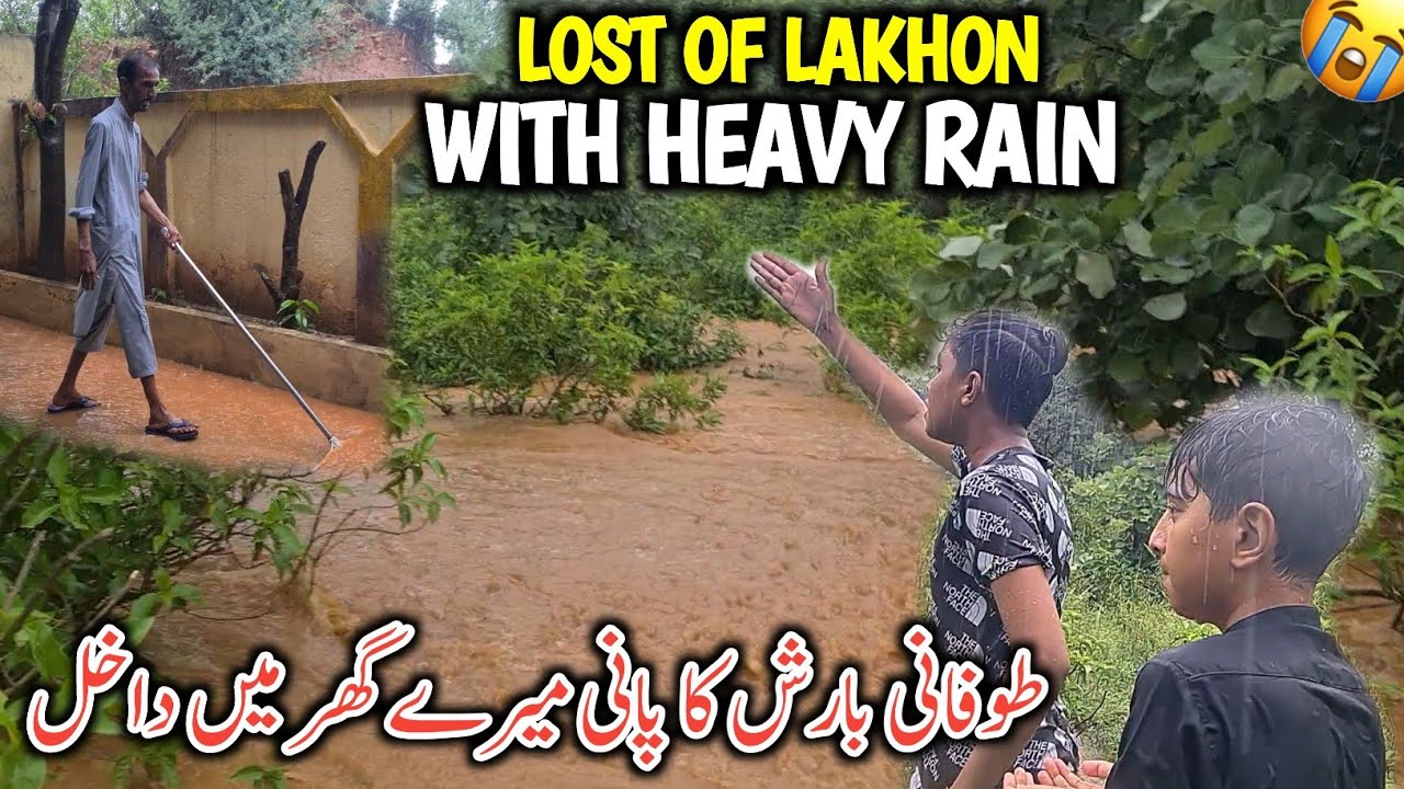 Lost Of Lakhon With Heavy Rain In Dadyal || Tofani Barish Ka Pani Mere Ghar Main Dakhal